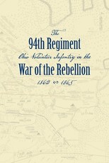 Record of the Ninety-Fourth Regiment, Ohio Volunteer Infantry, in the War of the Rebellion