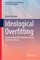 Ideological Overfitting