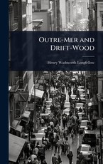 Outre-Mer and Drift-Wood