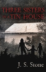Three Sisters in a Tin House