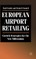 European Airport Retailing: Growth Strategies for the New Millennium