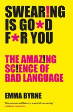 Swearing Is Good For You
