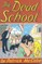 The Dead School