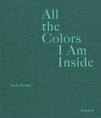 All the Colors I Am Inside