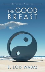 The Good Breast Expanded Version