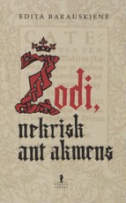 Žodi, nekrisk ant akmens