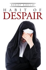 Barclay, R: Habit of Despair