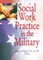 Munson, C: Social Work Practice in the Military