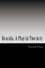 Dracula. A Play in Two Acts.