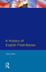 Field, J: History of English Field Names