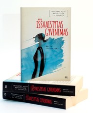 Iššvaistytas gyvenimas: memuarai apie anoreksiją ir bulimiją