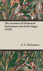 The Acoustics of Orchestral Instruments and of the Organ (1929)