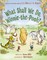 What Shall We Do, Winnie-The-Pooh?
