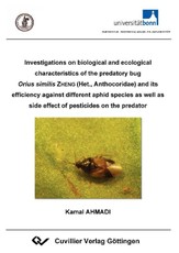 Investigations on biological and ecological characteristics of the predatory bug Orius similis ZHENG (Het., Anthocoridae) and its efficiency against different aphid species as well as side effect of pesticides on the predator