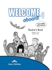 Welcome aboard! 4. Teacher's book. Mokytojo knyga