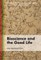 Bioscience and the Good Life