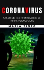 Tinto, M: Coronavirus: strategie per fronteggiare le insidie