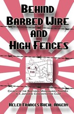 Behind Barbed Wire and High Fences