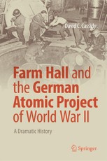 Farm Hall and the German Atomic Project of World War II