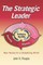 The Strategic Leader New Tactics for a Globalizing World (PB)