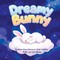 Dreamy Bunny