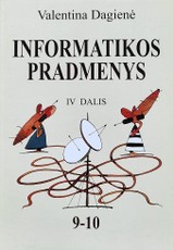 Informatikos pradmenys 9–10 klasei. IV dalis