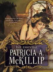 The Essential Patricia A. McKillip
