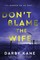 Don't Blame the Wife