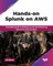 Hands-on Splunk on AWS