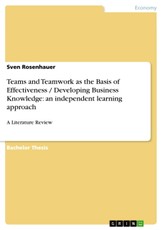 Teams and Teamwork as the Basis of Effectiveness / Developing Business Knowledge: an independent learning approach