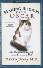 Making Rounds with Oscar: The Extraordinary Gift of an Ordinary Cat