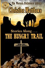 Stories Along . . . THE HUNGRY TRAIL