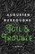Toil & Trouble
