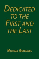 Dedicated to the First and the Last