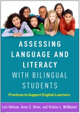 Assessing Language and Literacy with Bilingual Students