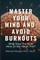 MASTER YOUR MIND And AVOID BURNOUTS