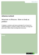Lenhard, J: Structure vs Process - How to look at politics