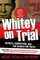 Whitey on Trial