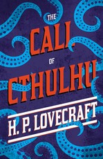 The Call of Cthulhu;With a Dedication by George Henry Weiss