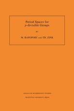 Period Spaces for &quote;p&quote;-divisible Groups (AM-141)