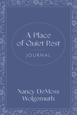 A Place of Quiet Rest Journal
