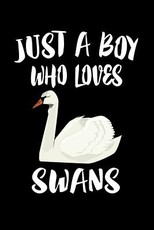 Just A Boy Who Loves Swans