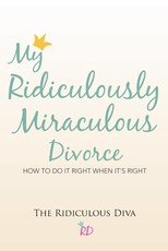 My Ridiculously Miraculous Divorce