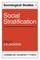 Social Stratification: Volume 1, Sociological Studies