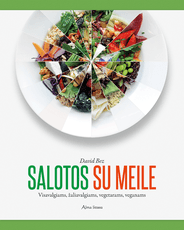Salotos su meile. Visavalgiams, žaliavalgiams, vegetarams, veganams