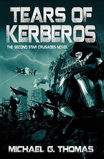 Tears of Kerberos (Star Crusades, Book 2)