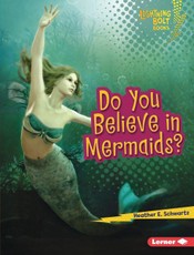Do You Believe in Mermaids?