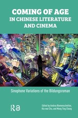Coming of Age in Chinese Literature and Cinema