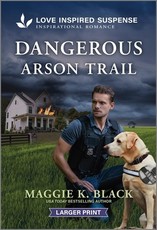 Dangerous Arson Trail