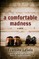 A Comfortable Madness